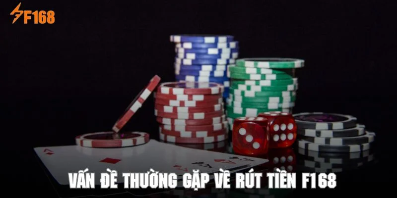 Rút Tiền F168 – Hướng Dẫn Giao Dịch Nhanh Cho Newbie Rút Tiền F168 – Hướng Dẫn Giao Dịch Nhanh Cho Newbie