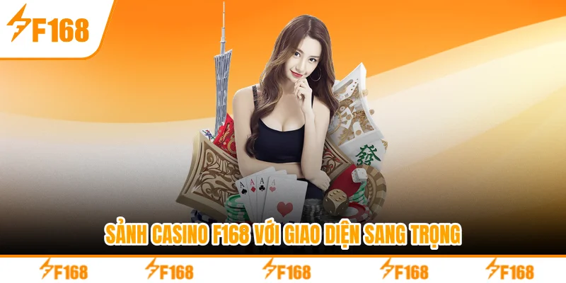 Casino F168 – Trải Nghiệm Sòng Bài Trực Tuyến Hàng Đầu