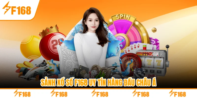 Xổ số F168 – Sảnh Cược Uy Tín, Tỷ Lệ Thưởng Cao 2026